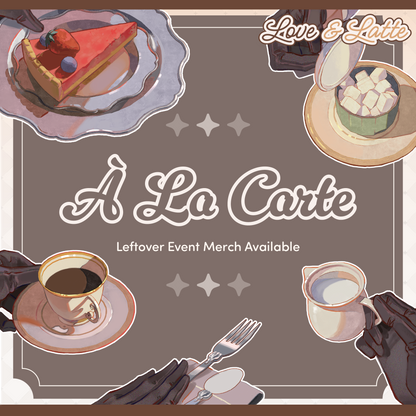 Love&Latte : À La Carte - Event Merch